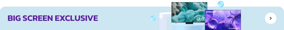 Electronics | Big Screen Exclusive